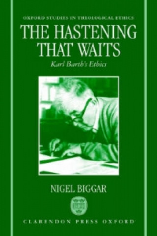 Książka Hastening that Waits Nigel Biggar