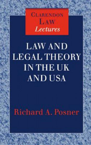 Kniha Law and Legal Theory in England and America Richard A. Posner