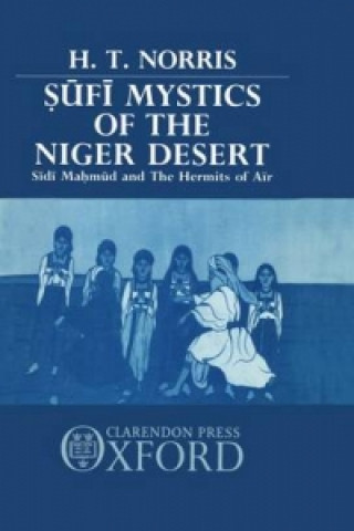 Kniha Sufi Mystics of the Niger Desert H. T. Norris