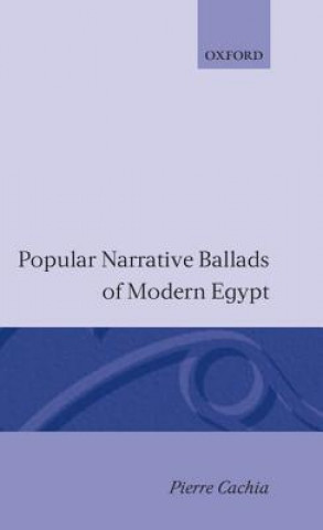 Book Popular Narrative Ballads of Modern Egypt Pierre Cachia