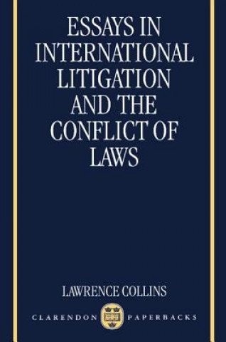 Könyv Essays in International Litigation and the Conflict of Laws Lawrence Collins
