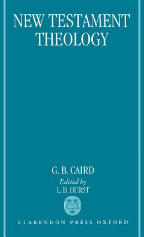 Книга New Testament Theology G.B. Caird