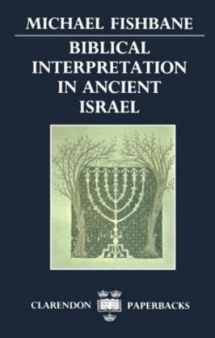 Carte Biblical Interpretation in Ancient Israel Michael A. Fishbane
