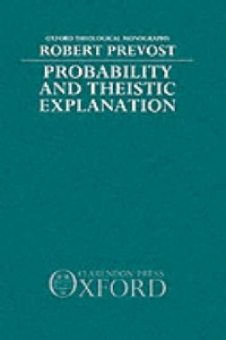 Carte Probability and Theistic Explanation Robert Prevost
