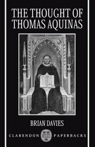 Carte Thought of Thomas Aquinas Brian Davies