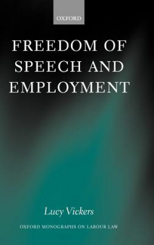 Книга Freedom of Speech and Employment Lucy Vickers