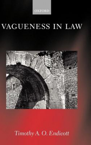 Knjiga Vagueness in Law Timothy Endicott