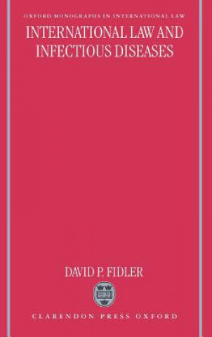 Kniha International Law and Infectious Diseases Fidler