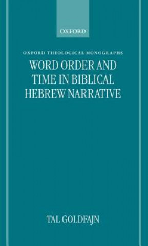 Carte Word Order and Time in Biblical Hebrew Narrative Tal Goldfajn