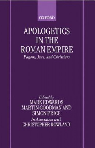 Carte Apologetics in the Roman Empire Mark J. Edwards