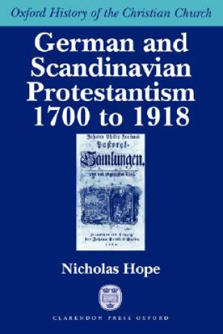 Carte German and Scandinavian Protestantism 1700-1918 Nicholas Hope