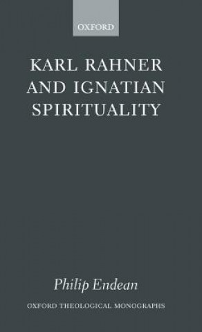 Carte Karl Rahner and Ignatian Spirituality Philip Endean