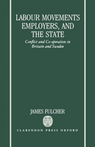 Carte Labour Movements, Employers, and the State James Fulcher