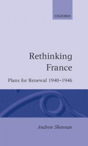 Könyv Rethinking France Andrew Shennan