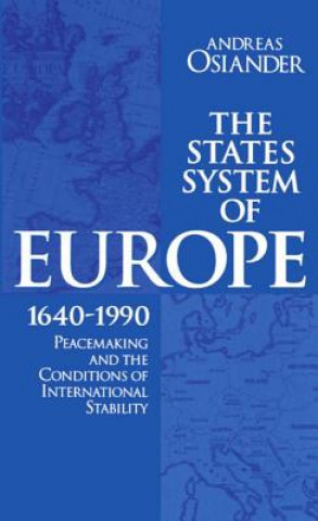 Książka States System of Europe, 1640-1990 Andreas Osiander