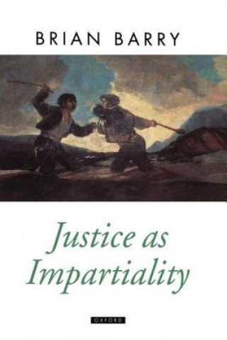 Kniha Justice as Impartiality Brian Barry