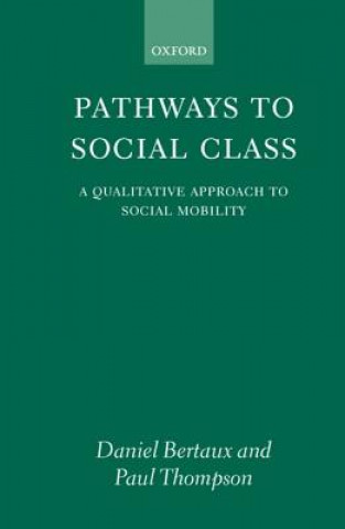 Kniha Pathways to Social Class Daniel Bertaux