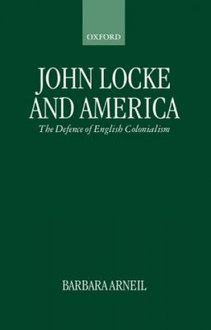Carte John Locke and America Barbara Arneil