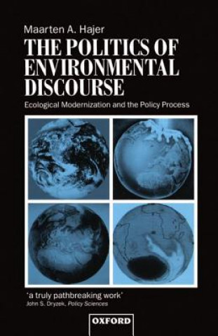 Carte Politics of Environmental Discourse Maarten A. Hajer
