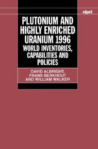 Book Plutonium and Highly Enriched Uranium 1996 David Albright