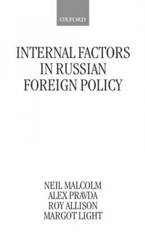 Carte Internal Factors in Russian Foreign Policy Roy Allison