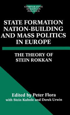 Książka State Formation, Nation-Building, and Mass Politics in Europe Stein Rokkan