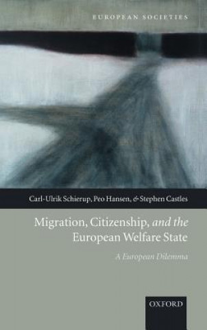 Kniha Migration, Citizenship, and the European Welfare State Carl-Ulrik Schierup