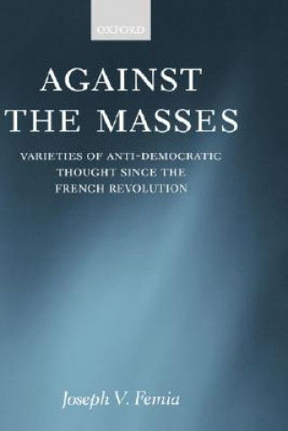 Книга Against the Masses Joseph V. Femia