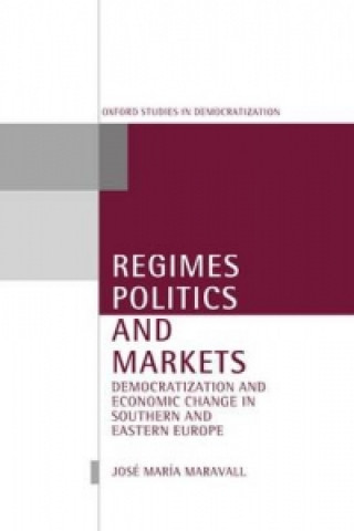 Książka Regimes, Politics, and Markets Maravall