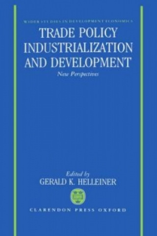 Könyv Trade Policy, Industrialization, and Development 