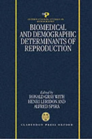 Knjiga Biomedical and Demographic Determinants of Reproduction 