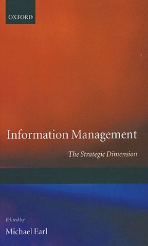 Carte Information Management: The Strategic Dimension Michael J. Earl