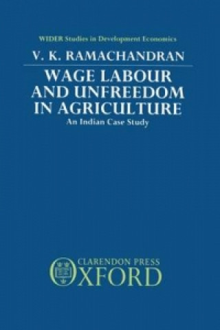Carte Wage Labour and Unfreedom in Agriculture V.K. Ramachandran