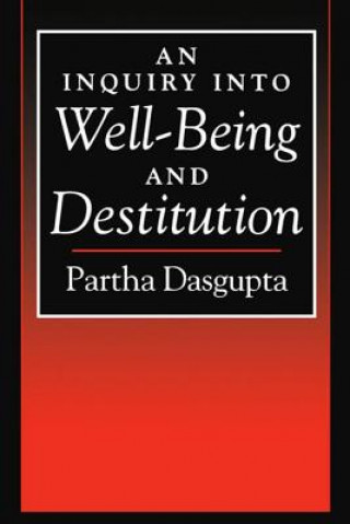 Book Inquiry into Well-Being and Destitution Partha Dasgupta