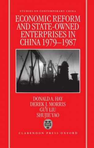 Książka Economic Reform and State-Owned Enterprises in China 1979-87 Donald A. Hay