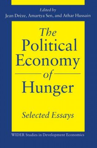 Könyv Political Economy of Hunger: Selected Essays Jean Dreze