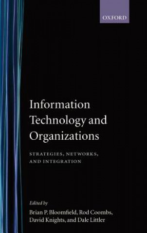Knjiga Information Technology and Organizations Brian Bloomfield