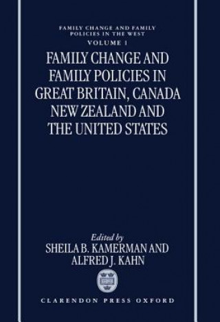 Kniha Family Change and Family Policies in Great Britain, Canada, New Zealand, and the United States Sheila B. Kamerman