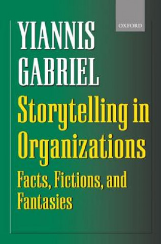 Könyv Storytelling in Organizations Yiannis Gabriel