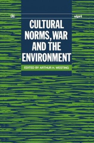 Carte Cultural Norms, War and the Environment Arthur H. Westing