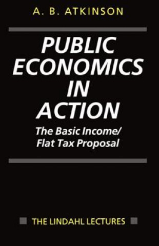 Carte Public Economics in Action Anthony Barnes Atkinson