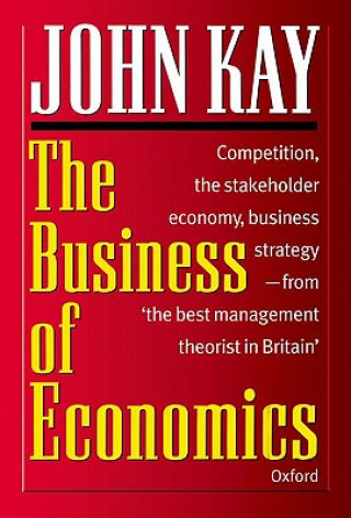 Kniha Business of Economics John Kay