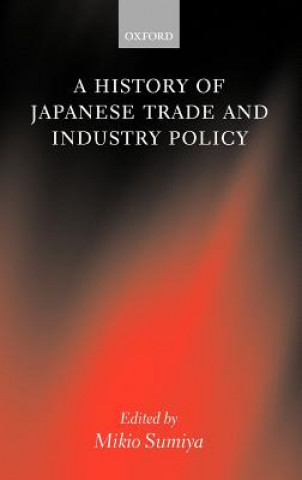 Książka History of Japanese Trade and Industry Policy Mikio Sumiya