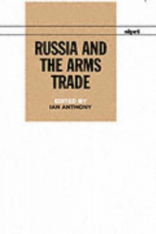 Könyv Russia and the Arms Trade 