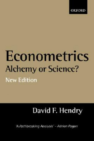 Carte Econometrics: Alchemy or Science? David F. Hendry