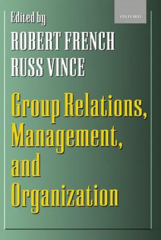 Kniha Group Relations, Management, and Organization Robert French