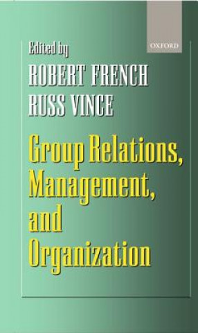 Carte Group Relations, Management, and Organization Russ Vince