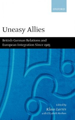 Livre Uneasy Allies Klaus Larres