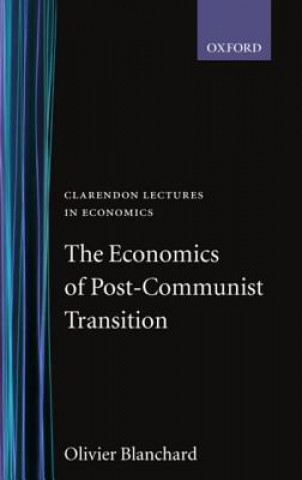 Kniha Economics of Post-Communist Transition Olivier Blanchard