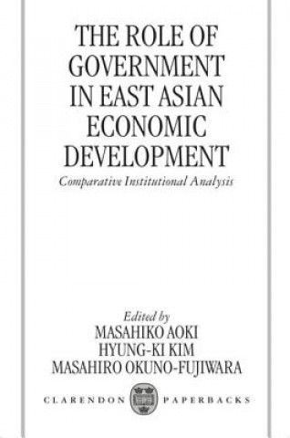 Könyv Role of Government in East Asian Economic Development Masahiko Aoki